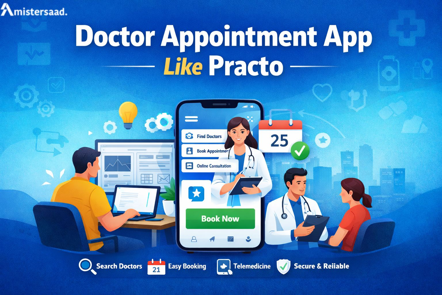 How to Develop a Doctor Appointment App Like Practo
